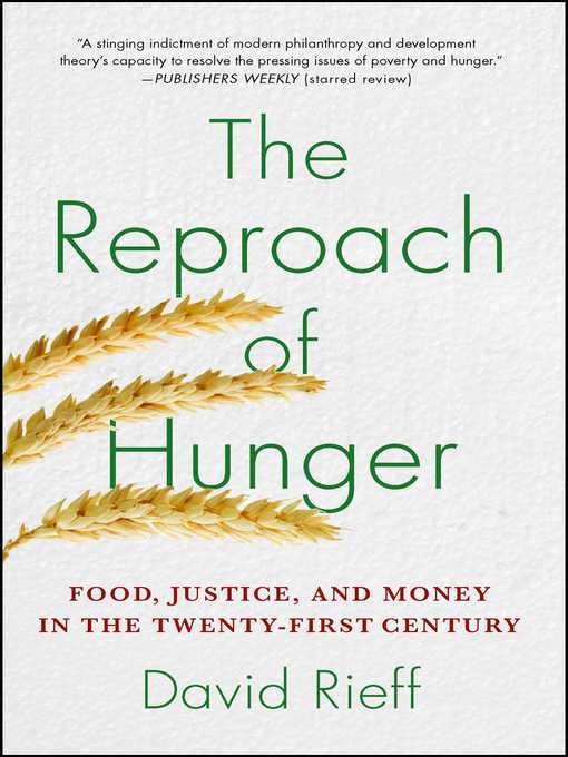 Title details for The Reproach of Hunger by David Rieff - Available